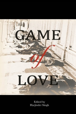 Game of Love by Singh, Harjinder