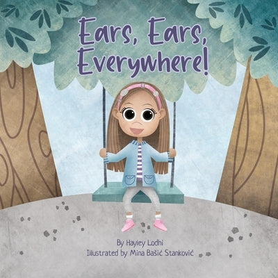 Ears, Ears, Everywhere! by Lodhi, Hayley