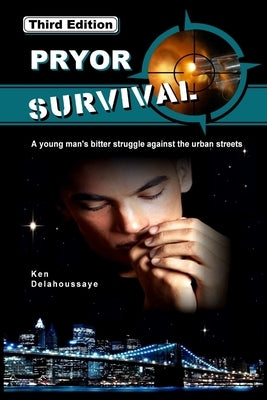 Pryor Survival, Third Edition by Delahoussaye, Ken