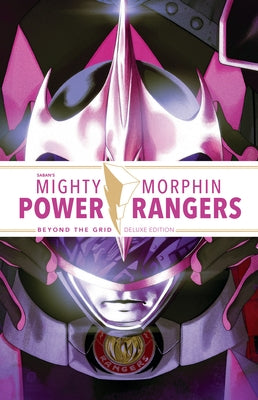 Mighty Morphin Power Rangers Beyond the Grid Deluxe Edition by Bennett, Marguerite