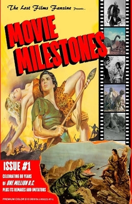 The Lost Films Fanzine Presents Movie Milestones #1: (Premium Color/Variant Cover A) by Lemay, John