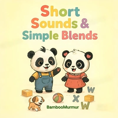 Short Sounds & Simple Blends by Bamboomurmur