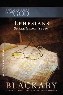 Ephesians by Blackaby, Henry