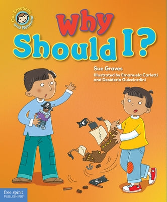 Why Should I?: A Book about Respect by Graves, Sue