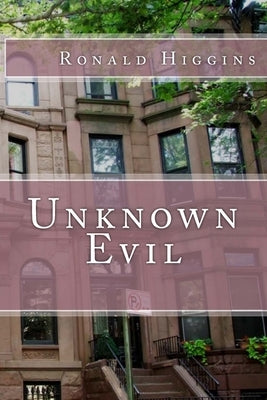 Unknown Evil by Higgins, Ronald