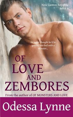 Of Love and Zembores by Lynne, Odessa