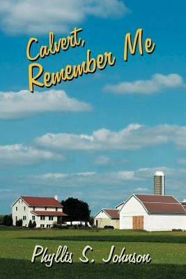 Calvert, Remember Me by Johnson, Phyllis S.