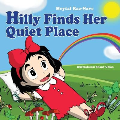 Hilly Finds Her Quiet Place by Golan, Shany