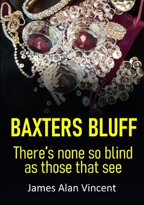 Baxters Bluff by Alan Vincent, James