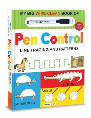 My Big Wipe and Clean Book of Pen Control for Kids: Line Tracing and Patterns by Wonder House Books
