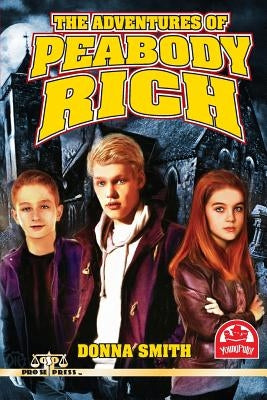 The Adventures of Peabody Rich by Smith, Donna