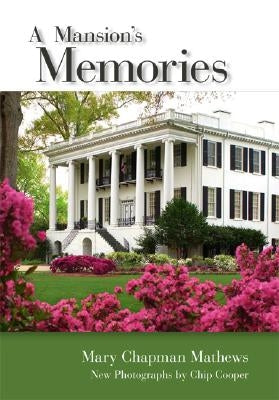 A Mansion's Memories by Mathews, Mary Chapman