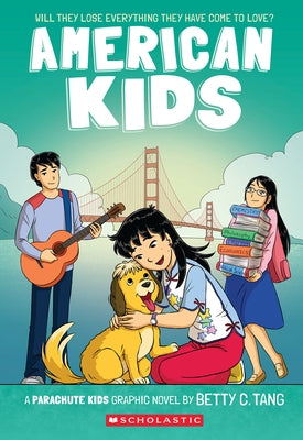 American Kids (Parachute Kids #3) by Tang, Betty C.