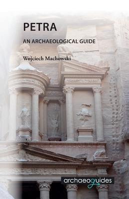 Petra: An Archaeological Guide by Jenkins, Ian