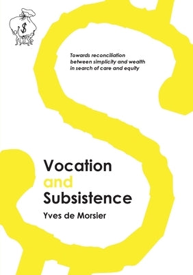 Vocation and subsistence by de Morsier, Yves