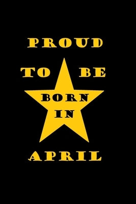 Proud to be born in APRIL by Letters