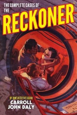 The Complete Cases of The Reckoner by Gould, John Fleming