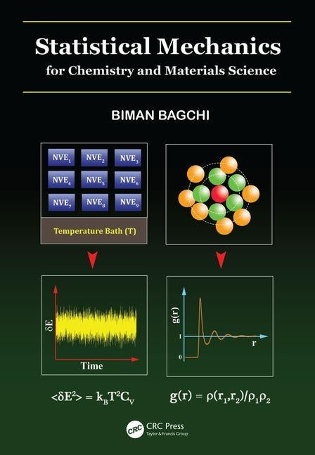 Statistical Mechanics for Chemistry and Materials Science by Bagchi, Biman