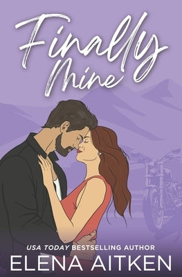 Finally Mine by Aitken, Elena