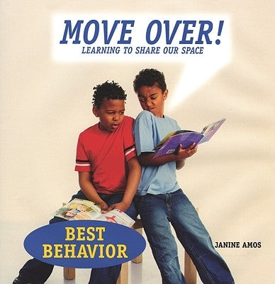 Move Over!: Learning to Share Our Space by Amos, Janine