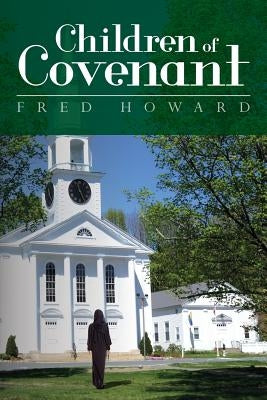Children of Covenant by Howard, Fred