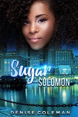 Sugar Solomon by Coleman, Denise