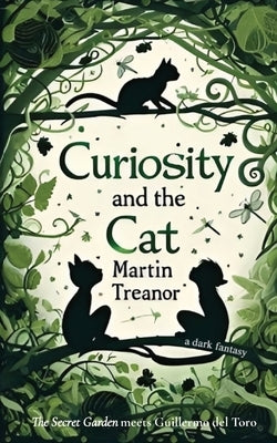Curiosity and the Cat by Treanor, Martin