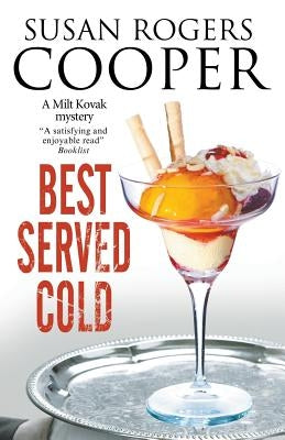 Best Served Cold by Cooper, Susan Rogers