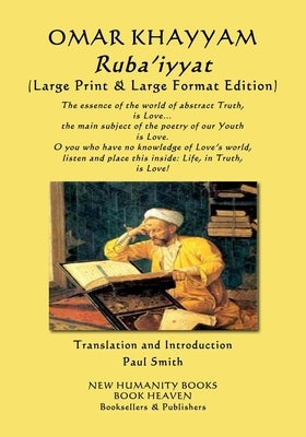 OMAR KHAYYAM Ruba'iyyat: (Large Print & Large Format Edition) by Smith, Paul