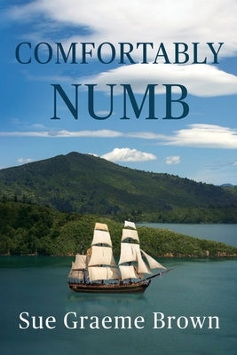 Comfortably Numb by Brown, Sue Graeme