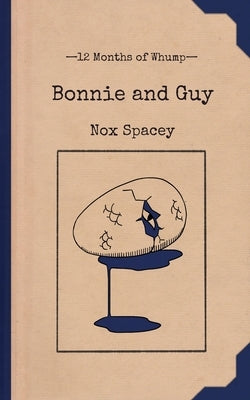 Bonnie and Guy by Spacey, Nox