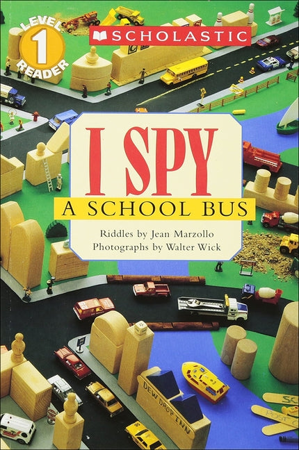 I Spy a School Bus: Level 1 by Marzollo, Jean