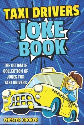 Taxi Drivers Joke Book by Croker, Chester