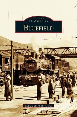 Bluefield by Archer, William R. Bill
