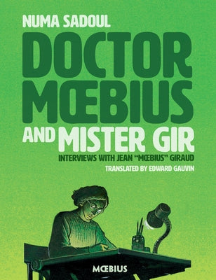 Moebius Library: Doctor Moebius and Mister Gir by Giraud, Jean