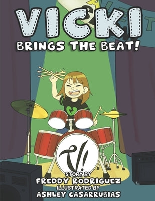 Vicki Brings The Beat! by Rodriguez, Freddy