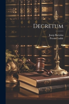 Decretum by Bartolus, Josep