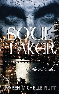 Soul Taker by Nutt, Karen Michelle