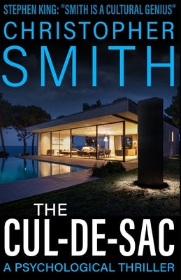 The Cul-de-Sac: A Psychological Thriller by Smith, Christopher