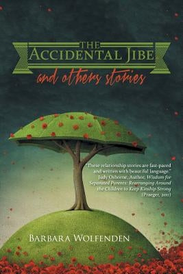 The Accidental Jibe and Other Stories by Wolfenden, Barbara