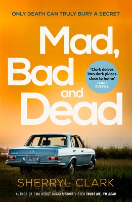 Mad, Bad and Dead: Volume 3 by Clark, Sherryl