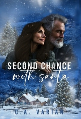 Second Chance with Santa by Varian, C. A.