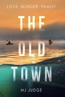 The Old Town by Judge, Mj