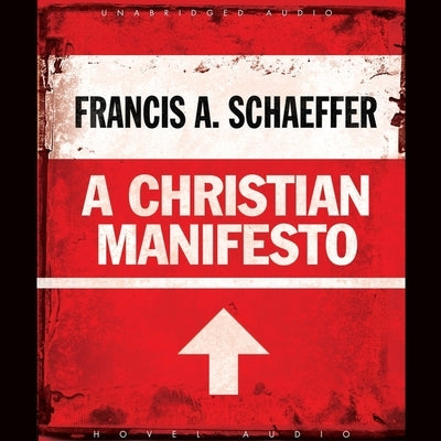 Christian Manifesto by Schaeffer, Francis A.