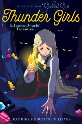 Sif and the Dwarfs' Treasures by Holub, Joan