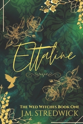 Ettaline: A Regency Romantasy Novel by Stredwick, J. M.