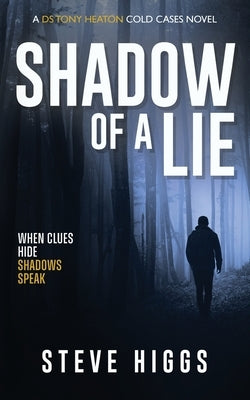 Shadow of a Lie by Higgs, Steve
