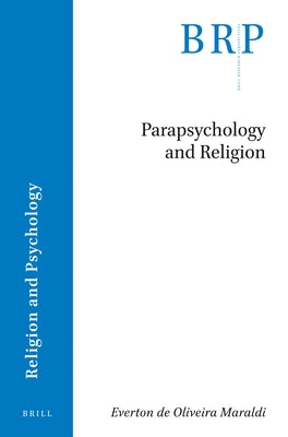 Parapsychology and Religion by de Oliveira Maraldi, Everton