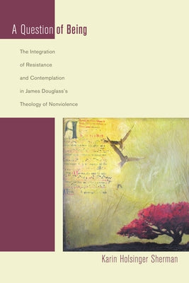 A Question of Being by Sherman, Karin Holsinger