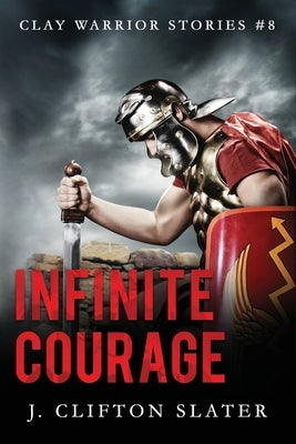 Infinite Courage by Jones, Hollis
